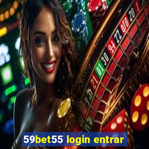 59bet55 login entrar